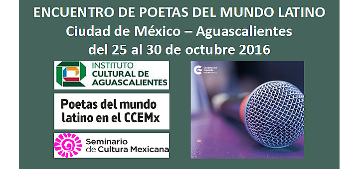 Eventos Participación en el XVIII Encuentro de Poetas del Mundo Latino, Ciudad de México y Aguascalientes, México